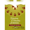 Novéna k Duchu Svätému: Prosba o jeho sedem darov - Zachej