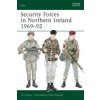 Security Forces in Northern Ireland 1969-92 (Mike Chapell,Tim Ripley)(Brožovaná)