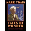 Tales of Wonder (Mark Twain)(Brožovaná)