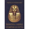 Bohovia a králi starého Egypta
