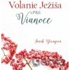 Volanie Ježiša pre Vianoce