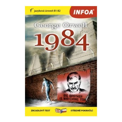 George Orwell 1984 - zrcadlová četba B1-B2