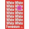 White Feminism