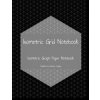 Isometric Grid Notebook: Isometric Graph Paper Notebook