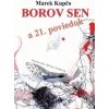 Borov sen a 21. poviedok