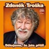 Děkujeme, že jste přišli - Troška Zdeněk
