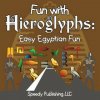 Fun With Hieroglyphs (Speedy Publishing LLC)(Brožovaná)