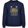 AWDis Sweat mikina All I Need is Beer oxfordská modrá