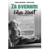 Za dverami číha život - Mária Blšáková, Jozef Blšák