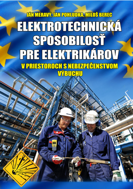 Elektrotechnická spôsobilosť pre elektrikárov v priestoroch s nebezpečenstvom výbuchu