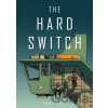 The Hard Switch - Owen D. Pomery