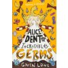 Alice Dent & The Incredible Germs - Gwen Lowe