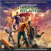 OST, Frederik Wiedmann - Justice league - Throne of Atlantis (Original Soundtrack)