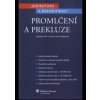 Promlčení a prekluze - Petr Lavický, Petra Polišenská