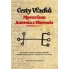 Cesty Vlachů Mysterium Antonia z Florencie - Otto Štemberka; Pavel Zahradník
