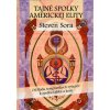 Tajné spolky Americkej e… (Steven Sora)