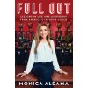 Full Out: Lessons in Life and Leadership from America's Favorite Coach (Aldama Monica)