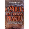 A Biblia má predsa pravdu