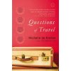Questions of Travel (Michelle De Kretser)(Brožovaná)