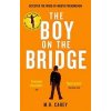 The Boy on the Bridge - M. R. Carey, Orbit