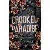 Crooked Paradise (Harlow King)(Pevná)