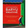 Fotověci Kniha Naučte se Používat Barvu Kreativně Bryan Peterson