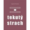 Tekutý strach - Zygmunt Bauman
