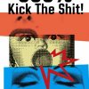 Kick The Shit: 300% - DVD