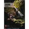 Daone Boulder. Più di 2000 passaggi + 1 boulderpark in Val Daone (Stefano Montanari)(Brožovaná)