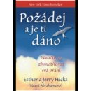 Požádej a je ti dáno - Esther Hicks, Jerry