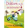 Doktore, to je ale kotrmelec! - Patrick Taylor