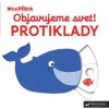 MiniPÉDIA – Objavujeme svet! Protiklady - Nathalie Choux