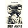 Mária a Viktor - Radvak Katarína