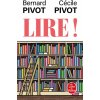 Bernard Pivot,Cécile Pivot - Lire !