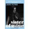 Sister of Mine - Laurie Petrou