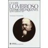 L'uomo delinquente (rist. anast. quinta edizione, Torino, 1897)