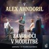 Zavřu oči v modlitbě - CDmp3 (Čte Veronika Lazorčáková) - Ahndoril Alex