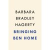 Bringing Ben Home (Hagerty,Barbara Bradley)(Pevná)