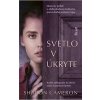 Svetlo v úkryte - Sharon Cameron