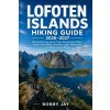 Lofoten Islands Hiking Guide 2026-2027