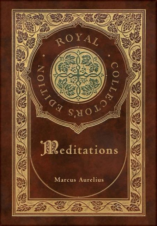 Meditations Royal Collector\'s Edition Annotated Case Laminate Hardcover with Jacket Aurelius Marcus