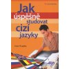 Jak úspěšně studovat cizí jazyky Ivan Kupka