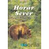 Horár Sever. 3. diel - Igor Mráz