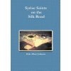Syriac Saints on the Silk Road (Dale Albert Johnson)(Pevná)
