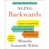 Aging Backwards: Updated and Revised Edition