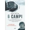6 campi. Sopravvissuta a Terezín, Auschwitz, Kurzbach, Gross-Rosen, Mauthausen e Bergen-Belsen