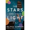 The Stars and Their Light - Olivia Hawker