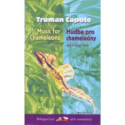 Hudba pro chameleóny / Music for Chameleons - Truman Capote
