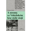 A stromy ve Vídeňském lese stále stojí (Elisabeth Asbrink)
