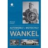 Automobily a motocykly s motorem Wankel - Michael Květoň